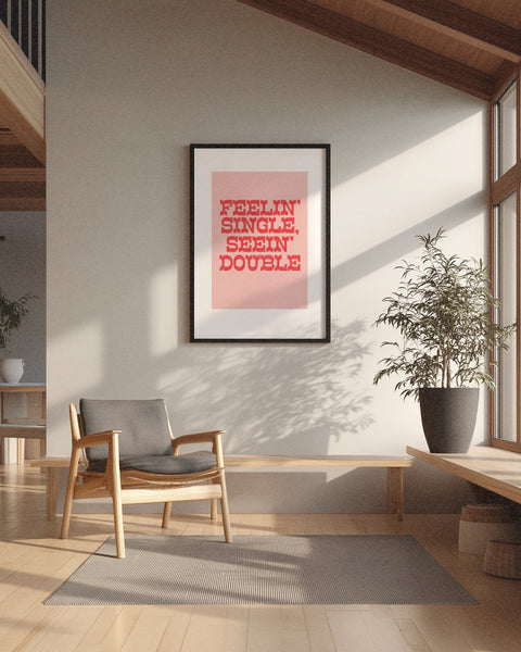'Feeling Single, Seeing Double' Digital Printed Poster - Pink