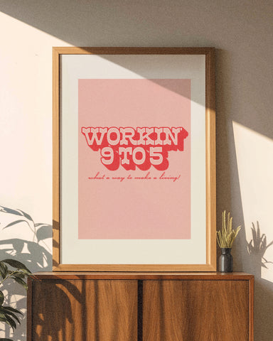 'Working 9 To 5' Digital Printed Poster - Pink