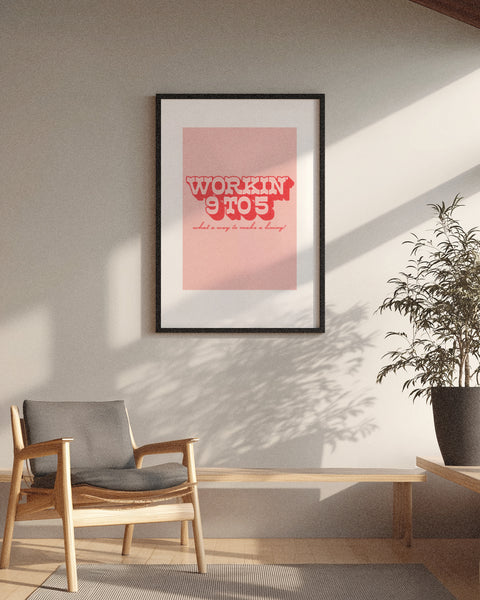 'Working 9 To 5' Digital Printed Poster - Pink