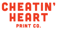 Cheatin' Heart Print Co.